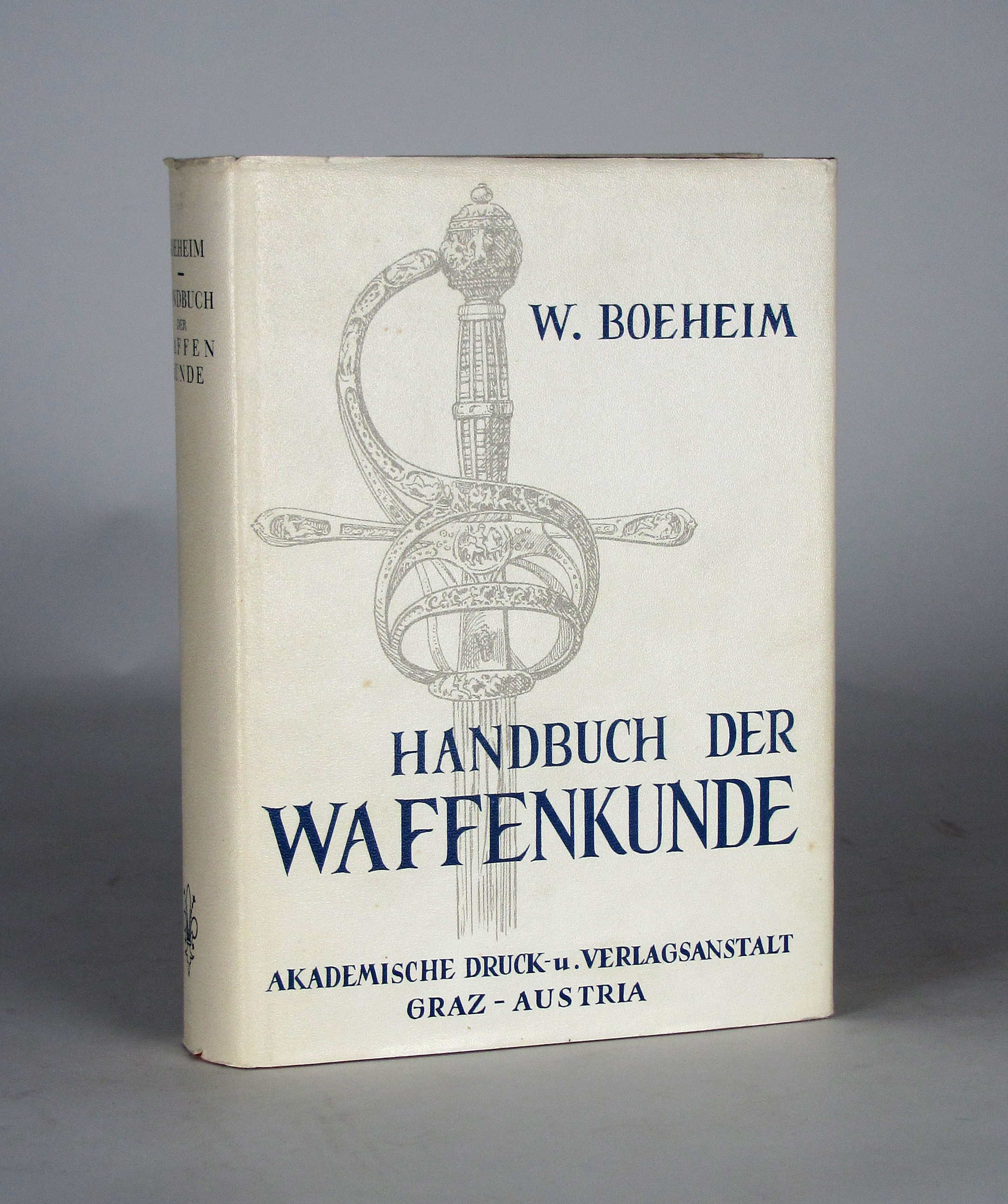 Boeheim, Wendelin, Handbuch der Waffenkunde. Nachdruck der Ausgabe Leipzig, 1890.
